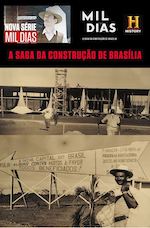 Mil Dias / Construção de Brasília